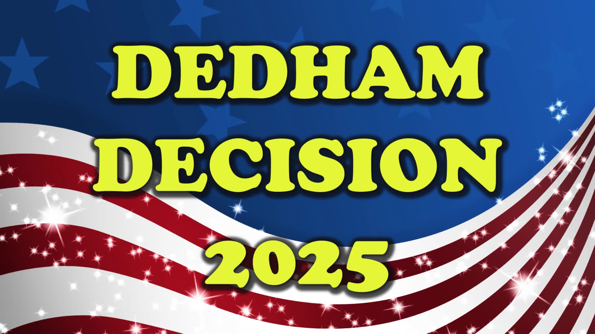 Thumbnail image for DEDHAM DECISION 2025