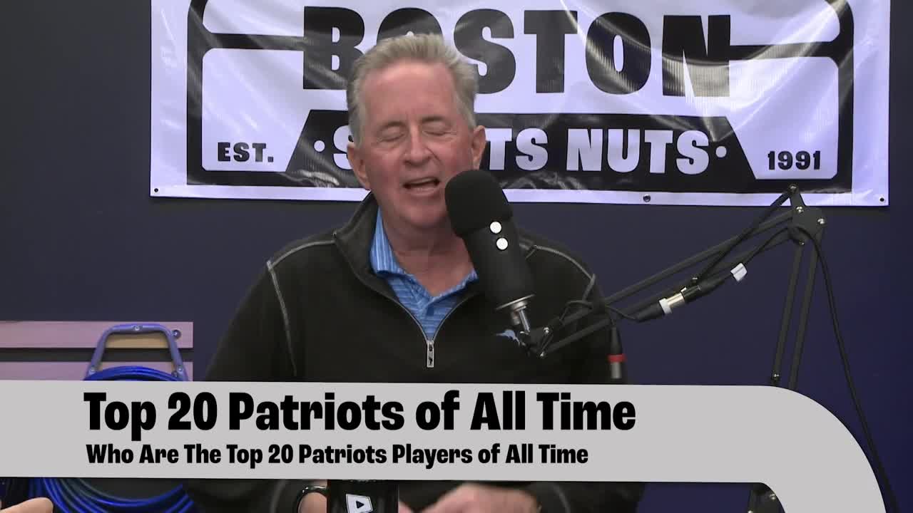 Thumbnail image for NEW SHOW! BOSTON SPORTS NUTS! The 20 Greatest Patriots of All Time!